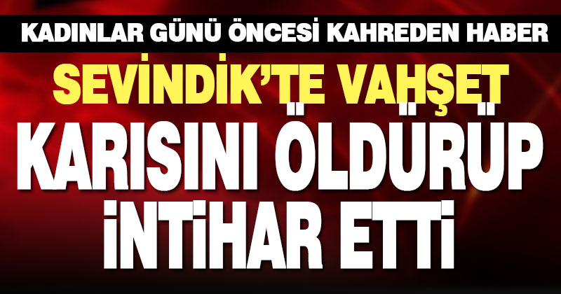Karısını öldürüp intihar etti