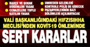 Hıfzıssıhha Meclisi’nden 10 maddelik önlem paketi