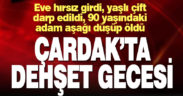 Çardak’ta tüyler ürperten olay
