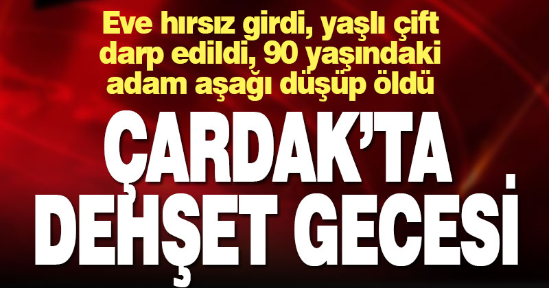 Çardak’ta tüyler ürperten olay