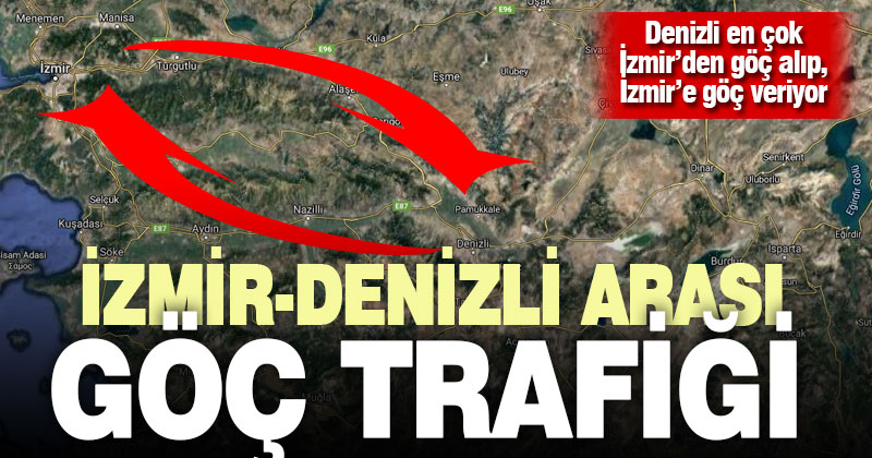 İzmirliler Denizli’ye, Denizlililer İzmir’e göç ediyor