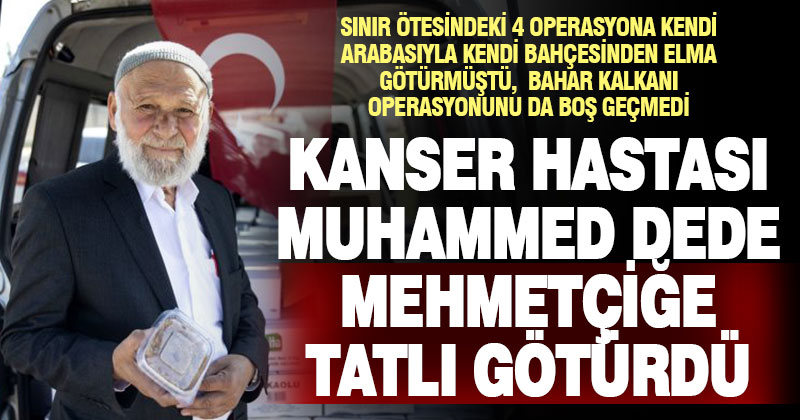 Operasyondaki Mehmetçiğe tatlı dağıtmak için Denizli’den Hatay’a gitti