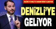 Berat Albayrak Denizli’ye geliyor
