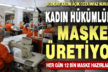 Bozkurt Cezaevi’nde günde 12 bin maske üretiliyor