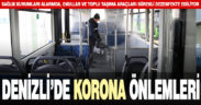 Denizli’de koronavirüs önlemleri
