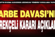 Darbe Davası’nın gerekçeli kararı açıklandı