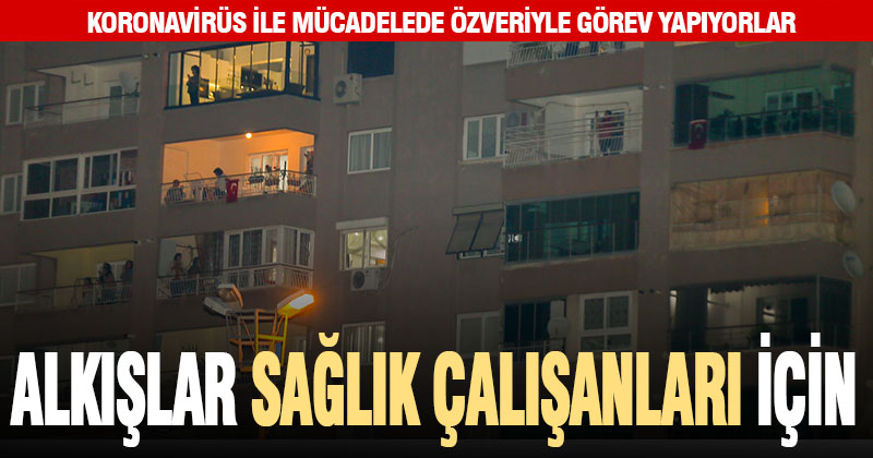Sağlık çalışanlarına alkışlı destek