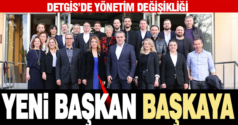 DETGİS’de yönetim değişikliği, yeni başkan Mukaddes Başkaya