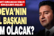 DEVA Partisi, Denizli’de nasıl örgütlenecek, il başkanı kim olacak?