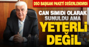 DSO Başkanı Müjdat Keçeci istikrar paketini değerlendirdi: “Yeterli değil”