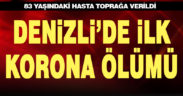 Denizli’de ilk kovid-19 ölümü gerçekleşti