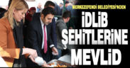 Merkezefendi Belediyesi’nden İdlib’de şehit olan Mehmetçikler için mevlid
