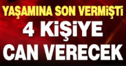 Yaşamına son vermişti, bağışlanan organlarıyla 4 kişiye can verecek