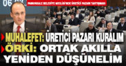 Pamukkale Belediye Meclisi’nde ‘üretici pazarı kurulsun, kurulmasın’ tartışması