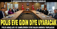 İl karantinasının ardından yapılan İl Hıfsızzıhha Meclisi toplantısı bitti, önemli kararlar var