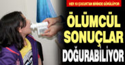 Her 10 çocuktan birinde görülüyor