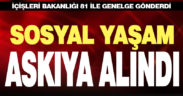 Sosyal yaşam askıya alındı, gece saat 24.00’den itibaren her yer kapanıyor