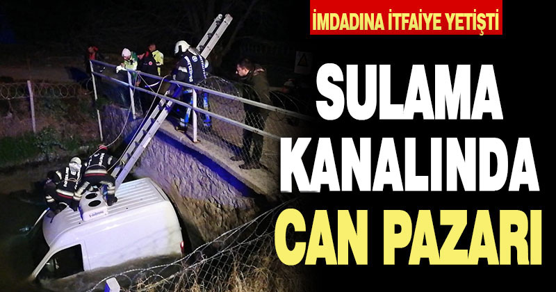 Kanala uçan aracın içinde mahsur kaldı, itfaiye kurtardı
