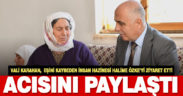 Vali Karahan’dan İnsan Hazinesi Halime Özke’ye başsağlığı ziyareti