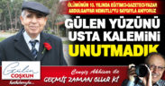 GEÇMİŞ ZAMAN OLUR Kİ! ABDULGAFFAR NE MUTLU’YU UNUTMADIK