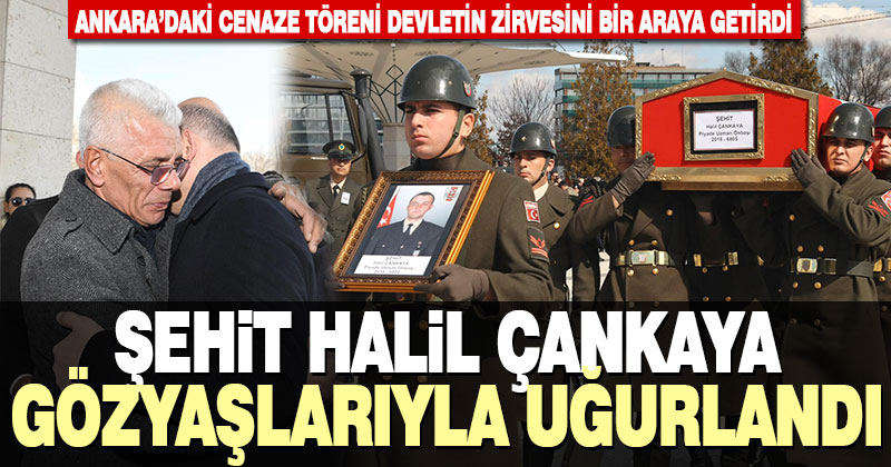 Şehit Halil Çankaya son yolculuğuna Ankara’da uğurlandı