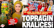 Çivrilli Sebahat Tanışman, yarattığı marka ile Türkiye’nin yöresel ürün pazarının lideri oldu