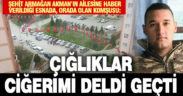 Şehit Armağan Akman’ın komşusundan yürek yakan paylaşım