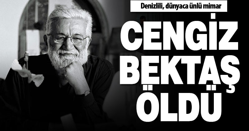 Mimar Cengiz Bektaş kalp krizi sonucu yaşamını yitirdi