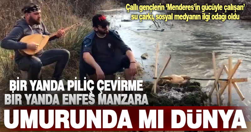 Çallı gençlerin, su çarklı pikniği sosyal medyanın ilgi odağı oldu