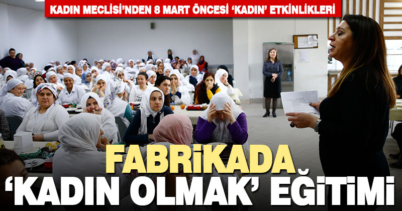 Kadın Meclisi’nden 8 Mart’a özel etkinlikler