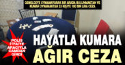 Hıfzısıhha meclisi kararlarına uymayıp, yasadışı kumar oynayan 23 kişiye 100 bin lira ceza