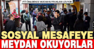 Denizli’de PTT önlerinde kuyruklar uzuyor “sosyal duyarsızlık” yaşanıyor