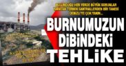 Termik santral kent merkezine sadece 26 kilometre uzaklıkta