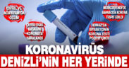 Korona Denizli’nin her yerinde