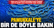 Pamukkale travertenlerinin muhteşem oluşumu