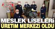 Meslek liseleri üretim merkezi oldu, siperlik yapıyorlar