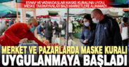Denizli’deki market ve pazarlarda maske takma kuralı uygulanmaya başladı