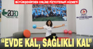 Büyükşehir’den online fizyoterapi hizmeti