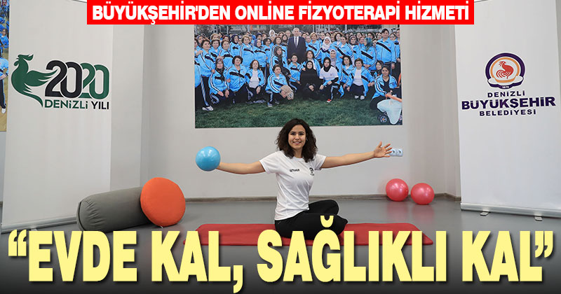 Büyükşehir’den online fizyoterapi hizmeti