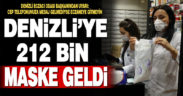 SMS ile dağıtılacak 212 bin maske Denizli’ye geldi