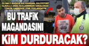 Alkollü trafik magandası, ehliyetsiz araç kullanırken görüntülerini sosyal medyadan paylaştı