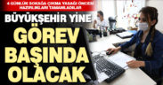 4 günlük sokağa çıkma yasağı öncesi Büyükşehir Belediyesi hazırlıklarını tamamladı