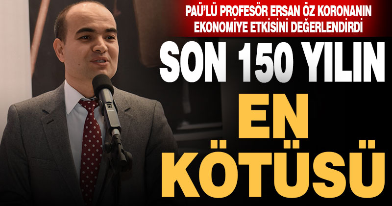 Öz, pandemi sonrası ekonomiyi değerlendirdi