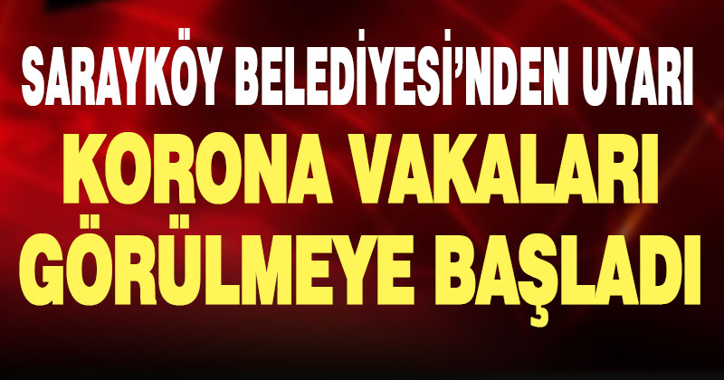 Sarayköy Belediyesi’nden korona uyarısı