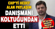 Rektör danışmanı, CHP’yi hedef alan paylaşım sonrası görevden alındı