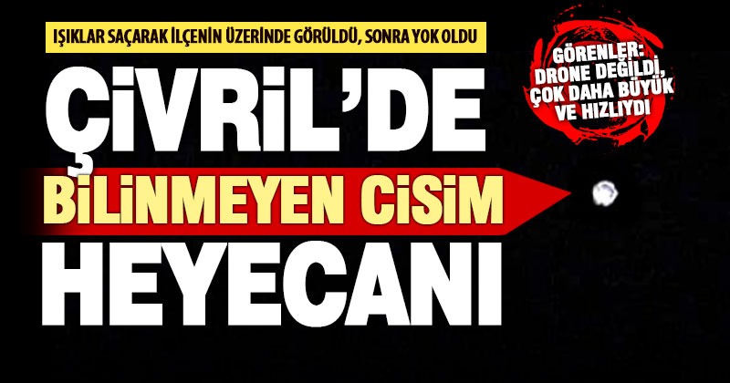Çivril semalarındaki ışıklı cisim heyecan yarattı
