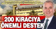 Büyükşehir’in, 200 kiracısı, dükkanını açıncaya kadar kira ödemeyecek