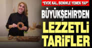 Büyükşehir’den lezzetli tarifler