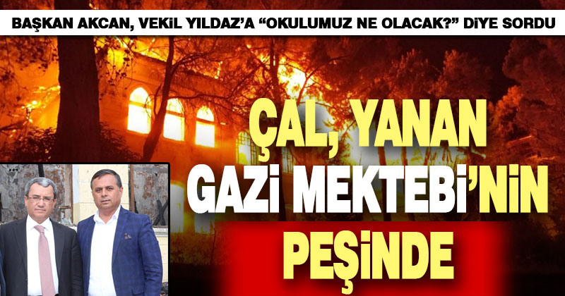 Çal Belediye Başkanı Gazi Mektebi’nin peşini bırakmıyor