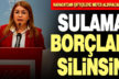 Karaca, “Çiftçilerin sulama birliklerine olan borçları silinsin”